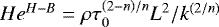 $He^{H-B}=\rho\tau_{0}^{\left(2-n\right)/n}L^{2}/k^{\left(2/n\right)}$