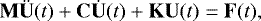 \begin{equation*}{\mathbf{M}} \ddot{ {\mathbf{U}}}(t) &#x002B; {\mathbf{C}} \dot{ {\mathbf{U}}}(t) &#x002B; {\mathbf{K}} {\mathbf{U}}(t) = {\mathbf{F}}(t), \end{equation*}
