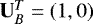 ${\mathbf{U}}_B^T = (1,0)$