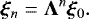 \begin{equation*} \xiv_{n} = \bm{\UpLambda}^n \xiv_{0}. \end{equation*}