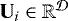 ${\mathbf{U}}_i \in \mathbb R^{{\mathcal{D}}}$
