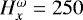 $H_x^{\omega}=250$