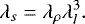 \begin{equation*} \lambda_s=\lambda_{\rho}\lambda_l^3.\end{equation*}